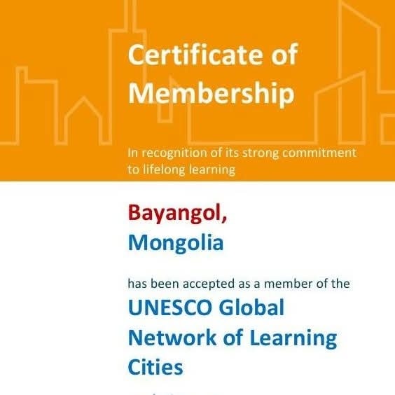 Баянгол дүүрэг ЮНЕСКО-гийн дэлхийн суралцагч хотуудын сүлжээнд албан ёсоор нэгдлээ